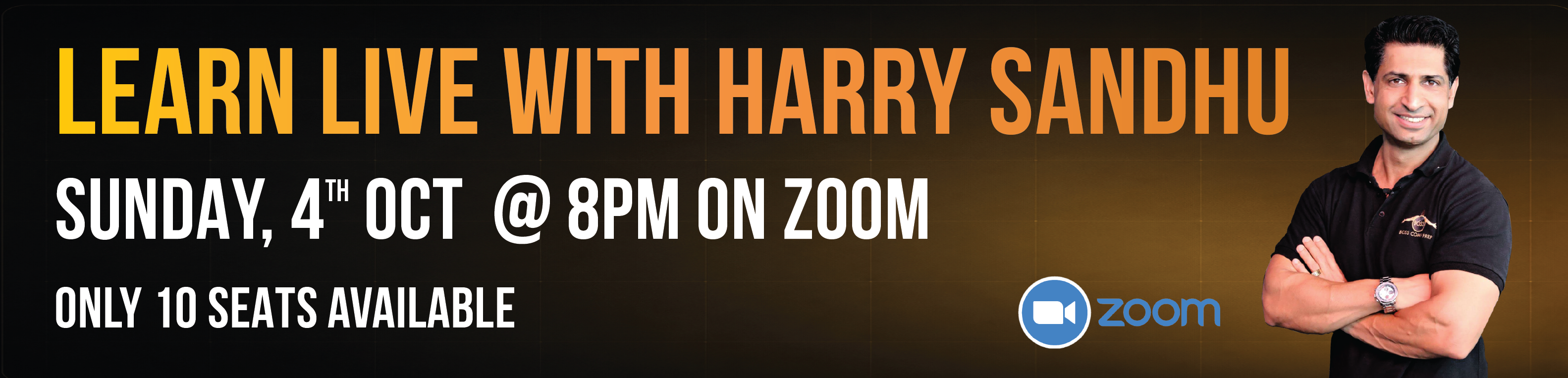 Learn Live with Harry Sandhu — Sunday 4th Oct at 8PM on Zoom, only 10 seats available